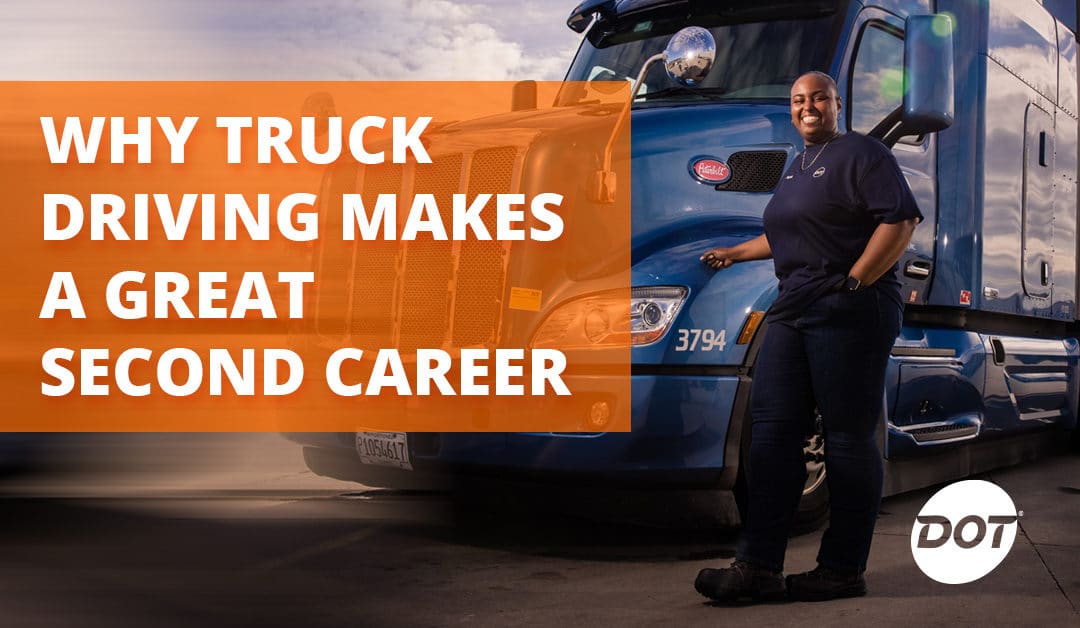 Why Truck Driving Makes a Great Second Career