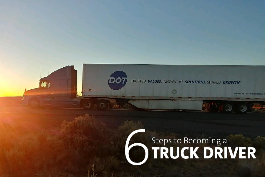 6 Steps to Becoming a Truck Driver