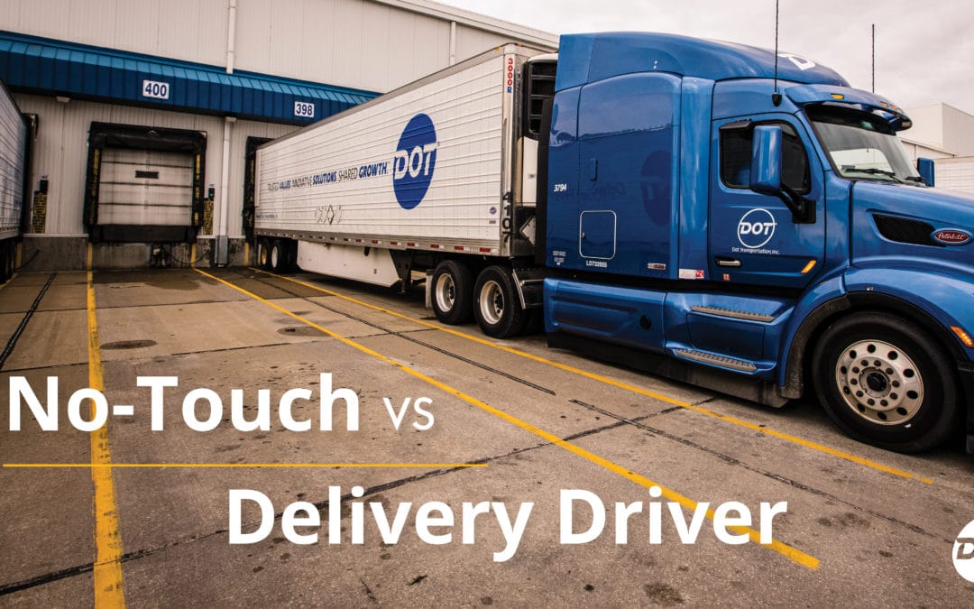 No-Touch vs. Delivery Driver at Dot Transportation